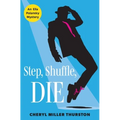 Step, Shuffle, DIE