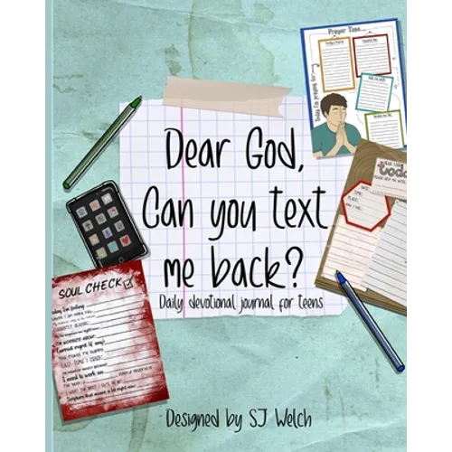 Dear God, can you text me back?: Christian devotional for teens