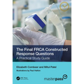 The Final FRCA Constructed Response Questions: A Practical Study Guide