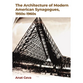 The Architecture of Modern American Synagogues, 1950s-1960s