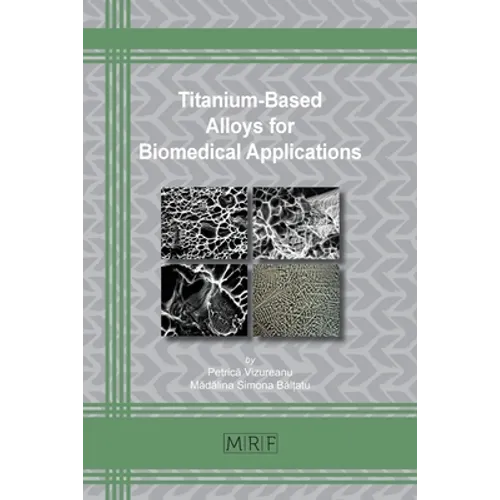Titanium-Based Alloys for Biomedical Applications
