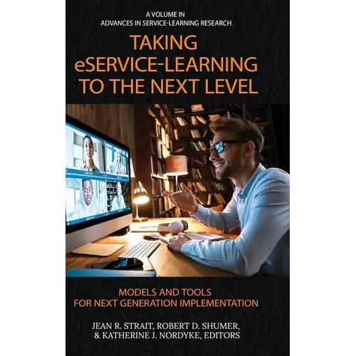 Taking Eservice-Learning to the Next Level: Models and Tools for Next Generation Implementation