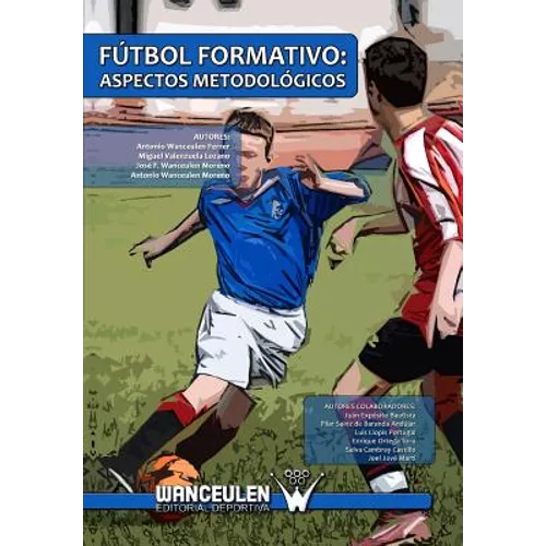 Futbol Formativo: Aspectos Metodologicos