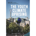 The Youth Climate Uprising: From the School Strike Movement to an Ecophilosophy of Democracy