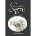 Beyond the Snow: The Life and Faith of Elizabeth Goudge