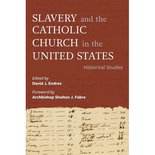 Slavery and the Catholic Church in the United States: Historical Studies