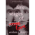 Five Stages of Love: Poems, Art