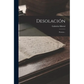 Desolación: Poemas...