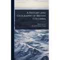 A History and Geography of British Columbia