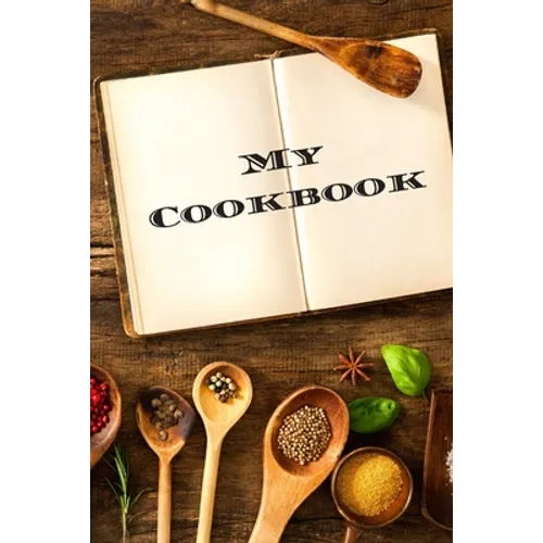 My Cookbook: An easy way to create your very own recipe cookbook with your favorite or created recipes an 6"x9" 125 writable pages,
