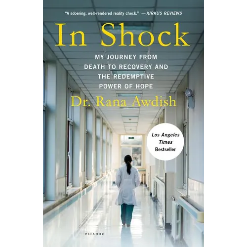 In Shock: My Journey from Death to Recovery and the Redemptive Power of Hope
