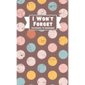 I Won't Forget Passwords To Remember: Hardback Cover Password Tracker And Information Keeper With Alphabetical Index For Social Media, Website and Onl