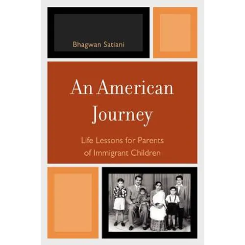 American Journey: Life Lessons for Parents of Immigrant Children