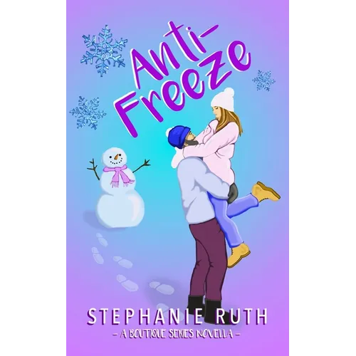 Anti-Freeze: A New Zealand snowed-in novella