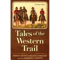 Tales of the Western Trail: Frontier Tales
