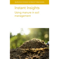 Instant Insights: Using Manure in Soil Management