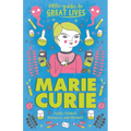 Little Guides to Great Lives: Marie Curie