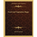 Food and Vegetation Magic