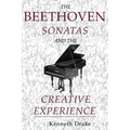 The Beethoven Sonatas and the Creative Experience