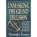 Unmasking the Grand Delusion