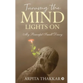 Turning the Mind Lights On: My Powerful Small Diary