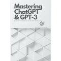 Mastering ChatGPT and GPT-3: Advanced Techniques for Prompt Generation