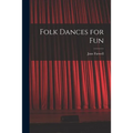 Folk Dances for Fun