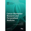 Cancer Biomarker Research and Personalized Medicine
