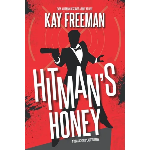 Hitman's Honey: A Romance Suspense Thriller