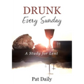 Drunk Every Sunday