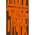 Ambiguity and Belonging: Essays on Place, Education, and Poetry