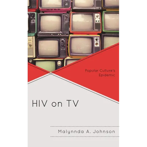 HIV on TV: Popular Culture's Epidemic