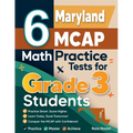 6 Maryland MCAP Math Practice Tests for Grade 3 Students: A Complete Guide to Building Math Mastery and Excelling on the Maryland MCAP Test