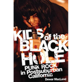 Kids of the Black Hole: Punk Rock in Postsuburban California