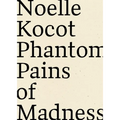 Phantom Pains of Madness