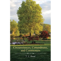 Circumstances, Conundrums, and Commoners
