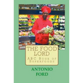 The Food Lord ABC Book of Superfoods