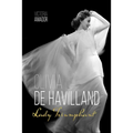 Olivia de Havilland: Lady Triumphant