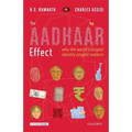 The Aadhaar Effect: Why the World's Largest Identity Project Matters