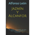 Jazmín Y Alcanfor: Del amor verdadero, el que casi nunca llegamos a reconocer