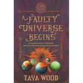 A Faulty Universe Begins