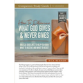 How To Determine What God Gives and Never Gives Study Guide
