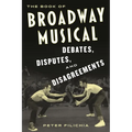 The Book of Broadway Musical Debates, Disputes, and Disagreements