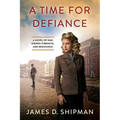 A Time for Defiance