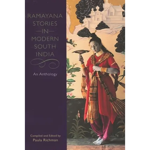 Ramayana Stories in Modern South India: An Anthology