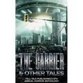 The Carrier: Tell-Tale Publishing's 9th Annual Horror Anthology