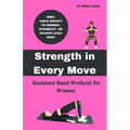 Strength in Every Move: Resistant Band Workout for Women