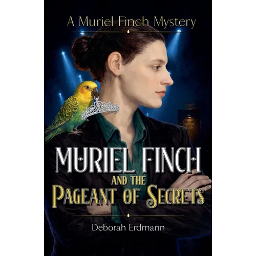 Muriel Finch and The Pageant of Secrets