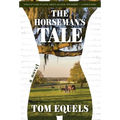 The Horseman's Tale