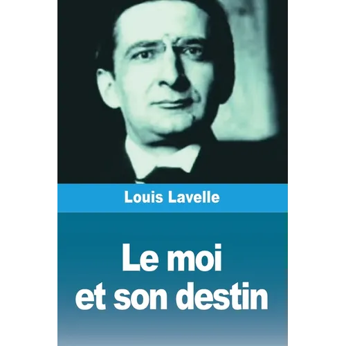 Le moi et son destin
